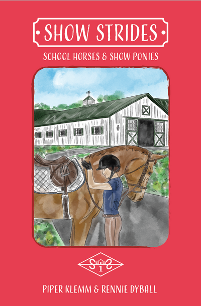 Show Strides - Book 1:  School Horses and Show Ponies